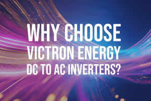 Image of Why Choose Victron Energy DC to AC Inverters?